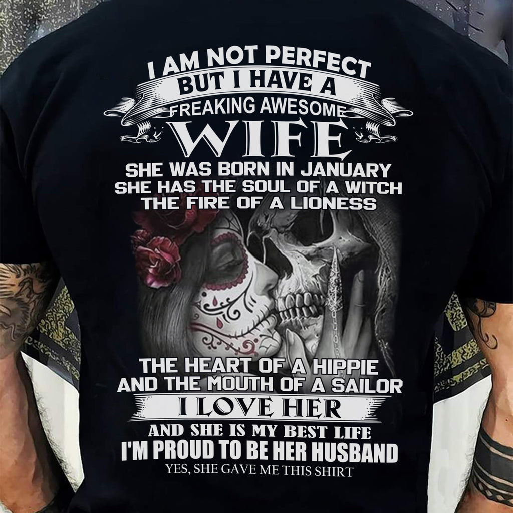January - I Am Not Perfect But I Have A Freaking Awesome Wife - Gift For Husband From Wife - NGHL01 (SKU06-31-01)