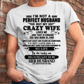 June - I Am Not A Perfect Husband But My Crazy Wife Love Me And That Is Enough - Gift For Husband From Wife - NGHL06 (SKU-QHUSBAND-06)