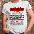 July - I am Spoiled Son - Gift For Son From Mom - NGHL07 - (SKU-T1206MS-07)