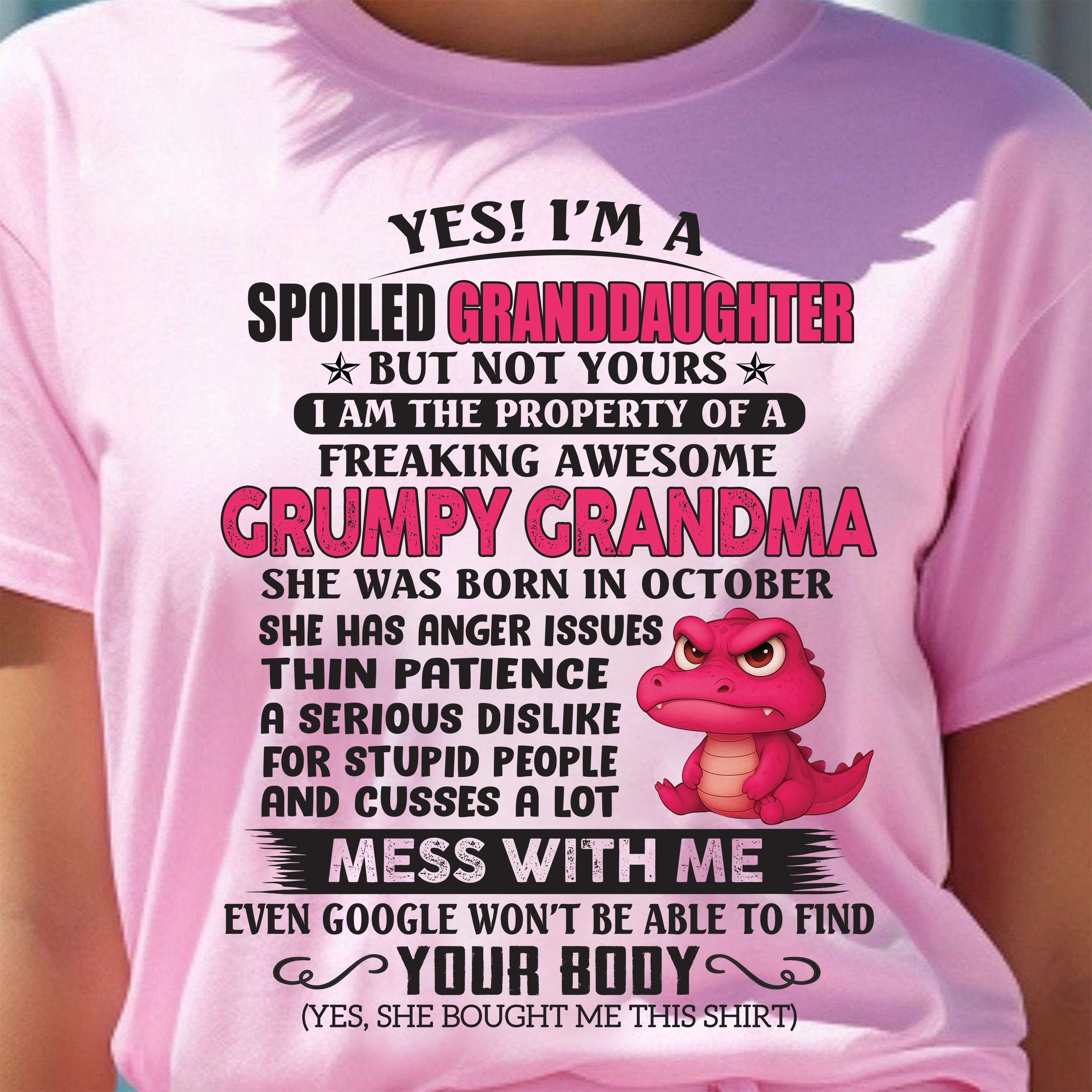 OCTOBER - YES, I'M A SPOILED GRANDDAUGHTER - GIFT FROM GRANDMA - NGHL10 (SKU09-96-10)