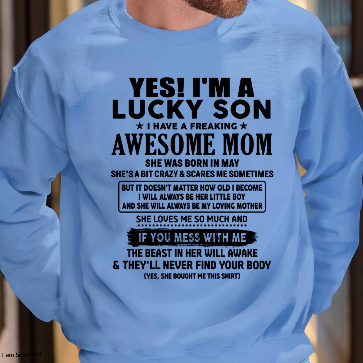 May - I am Lucky Son - Gift For Son From Mom - NGHL05 - (SKU-T1206LMS-05)