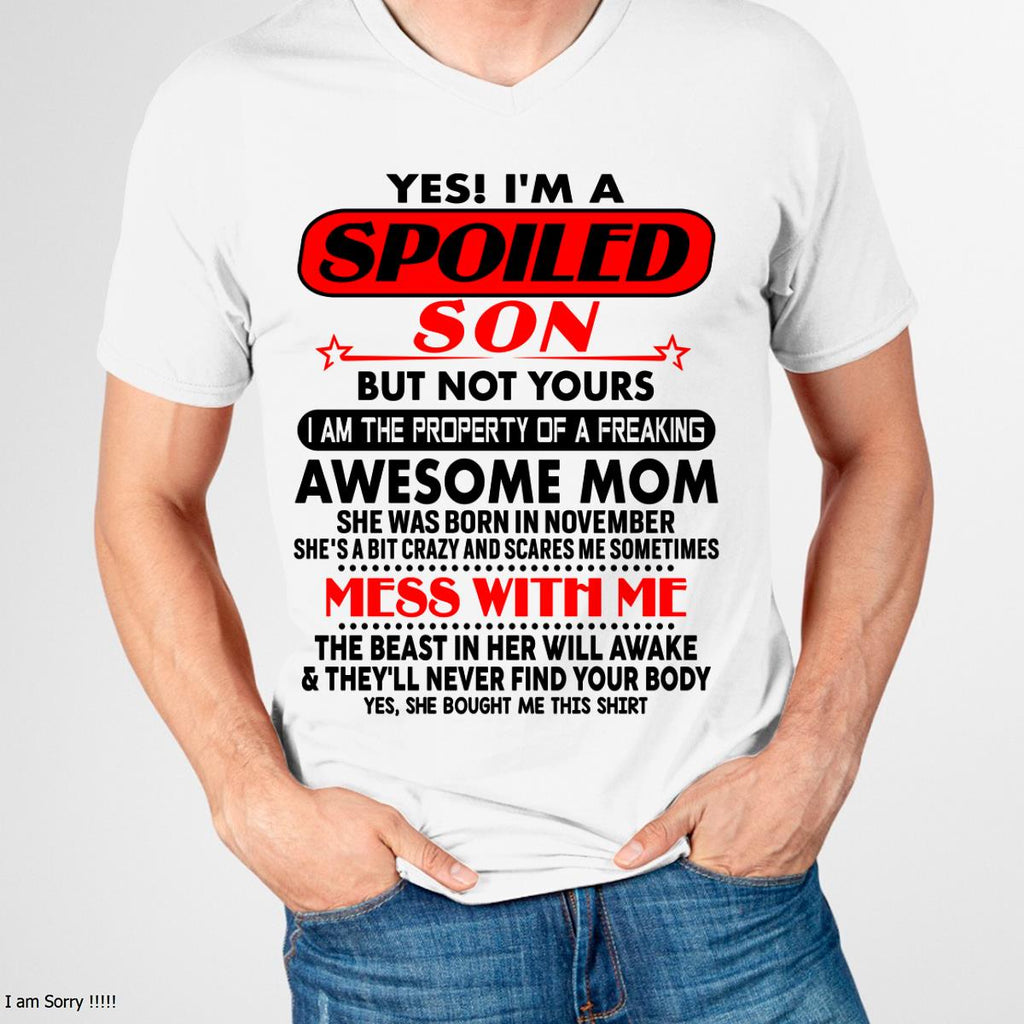 November - I am Spoiled Son - Gift For Son From Mom - NGHL11 - (SKU-T1206MS-11)