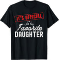 It's Official I'm The Favorite Daughter (D02)