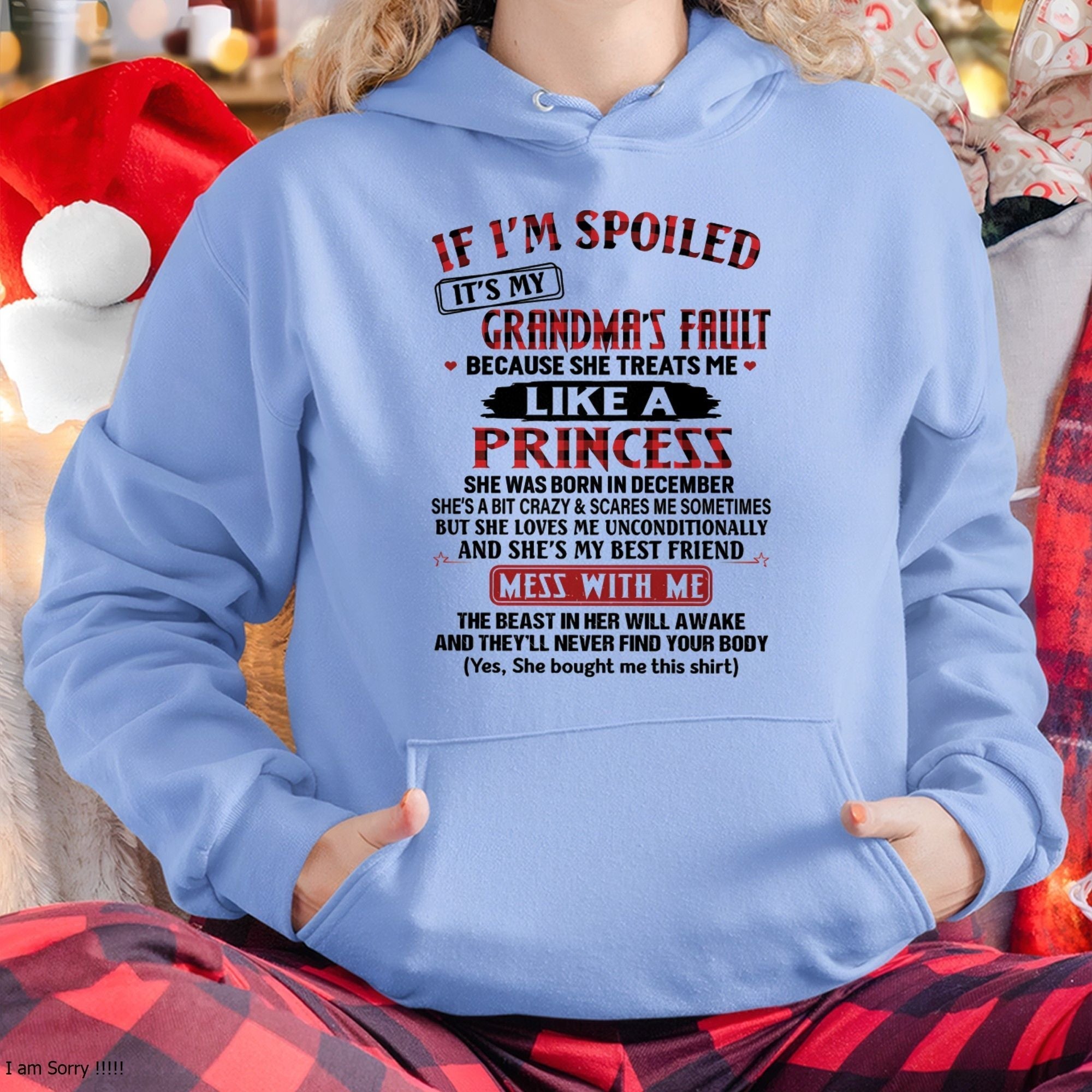 IF I'M SPOILED IT'S MY GRANDMA'S FAULT ♥ BECAUSE SHE TREATS ME ♥ LIKE A PRINCESS - From Grandma for granddaughter - NTTD12 (SKU07-92-12)