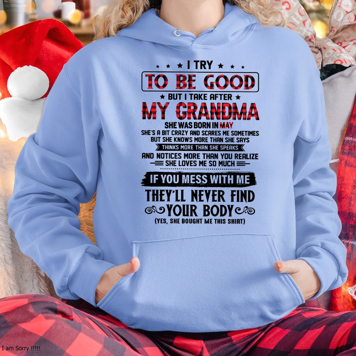 I TRY TO BE GOOD BUT I TAKE AFTER MY GRANDMA - From grandma for granddaughter - NTTD05 (SKU07-102-05)