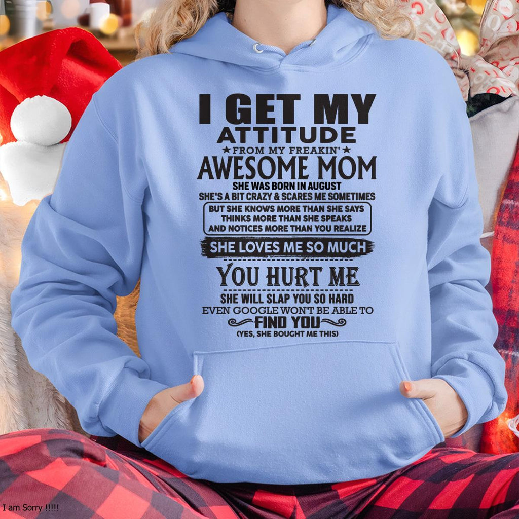 August - Thanks Mom - I GET MY ATTITUDE FROM MY FREAKIN' AWESOME MOM - Gift for Son and Daughter From Mom - NGHL08 August (SKU-TMD-08)