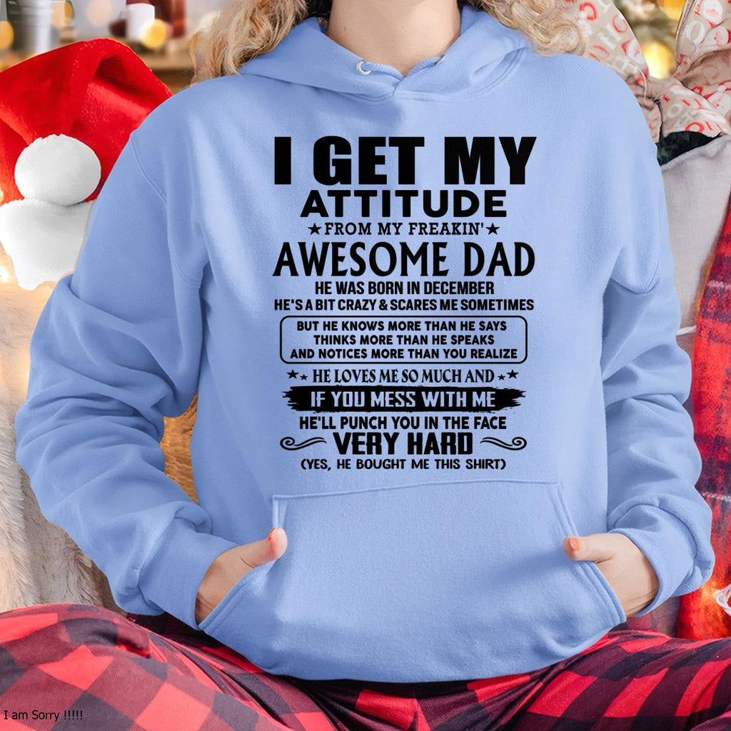 December - Thanks Dad - I GET MY ATTITUDE FROM MY FREAKIN' AWESOME DAD - Gift for Son and Daughter From Dad - NGHL12 (SKU-TDD-CU-12)