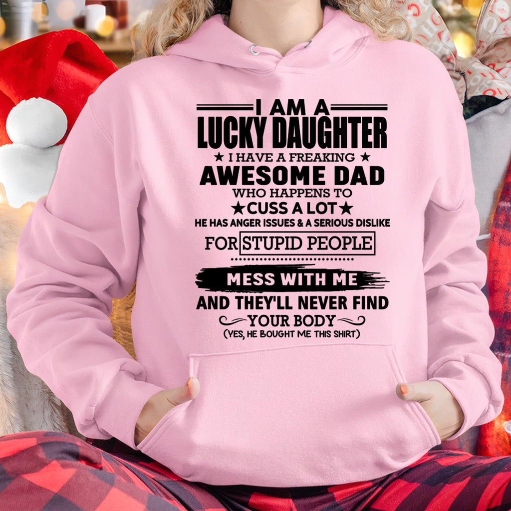 I'm Lucky Daughter - Gift for Daughter from Dad - NGHL00 (SKU-T1406DD-00)