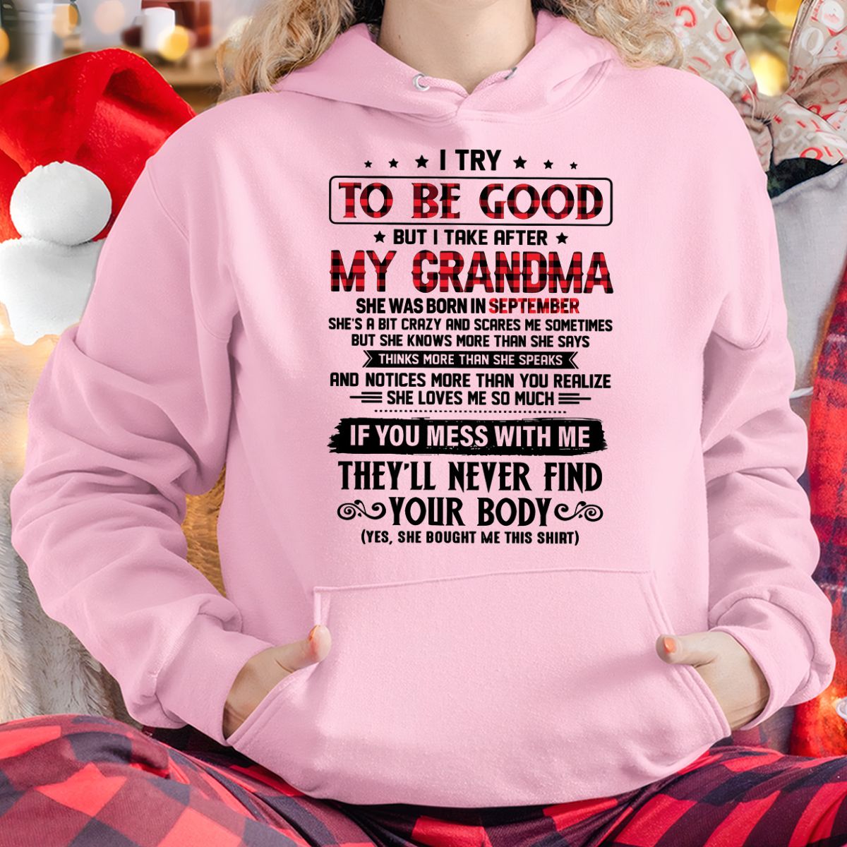 I TRY TO BE GOOD BUT I TAKE AFTER MY GRANDMA - From grandma for granddaughter - NGHL09 (SKU07-102-09)