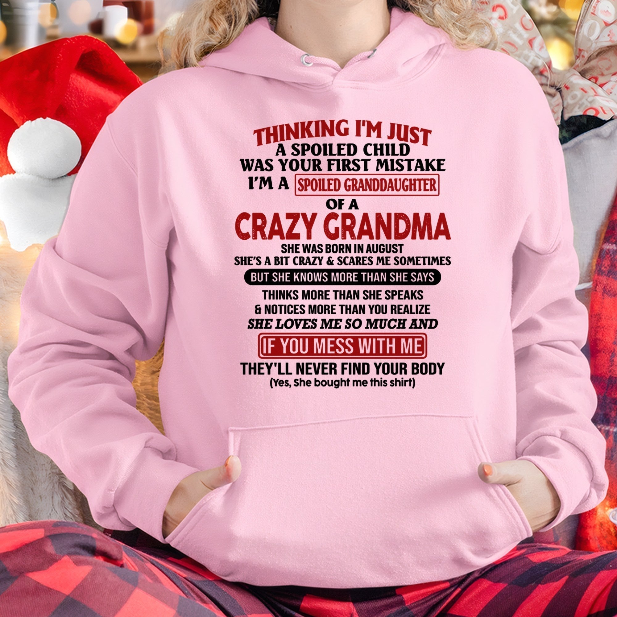 AUGUST - I'M A SPOILED GRANDDAUGHTER OF A CRAZY GRANDMA - From Grandma - NGHL08 (SKU-GMD1-NTT08)