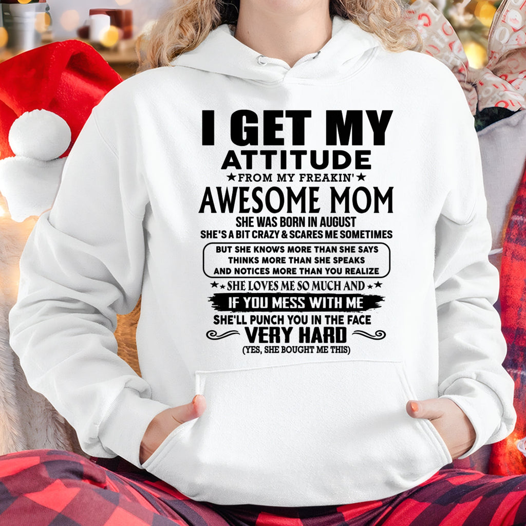 Thanks Mom - I GET MY ATTITUDE FROM MY FREAKIN' AWESOME MOM - Gift for Son and Daughter From Mom - NGHL08 (SKU-TMD-CU-08)