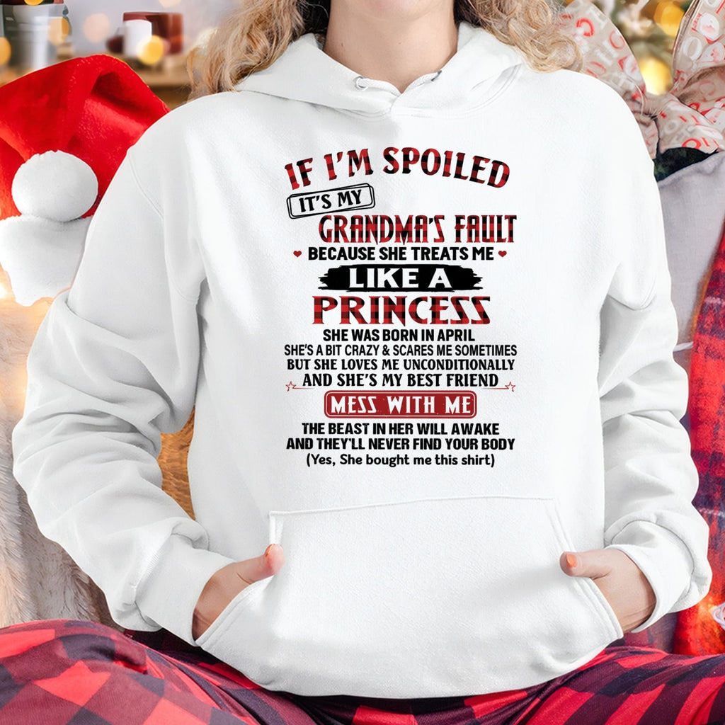 IF I'M SPOILED IT'S MY GRANDMA'S FAULT ♥ BECAUSE SHE TREATS ME ♥ LIKE A PRINCESS - From Grandma for granddaughter - NGHL04 (SKU07-92-04)