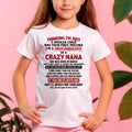 SPOILED GRANDDAUGHTER OF A CRAZY NANA T-SHIRT March Edition – From grandma to granddaughter - NGHL03 (SKU07-129-03)
