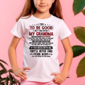 I TRY TO BE GOOD BUT I TAKE AFTER MY GRANDMA - From grandma for granddaughter - NGHL09 (SKU07-102-09)