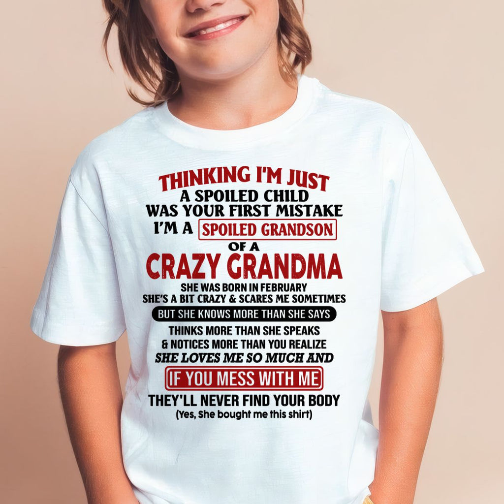 FEBRUARY - I'M A SPOILED GRANDSON OF A CRAZY GRANDMA - From Grandma - NGHL02 (SKU-GMS1-NTT02)