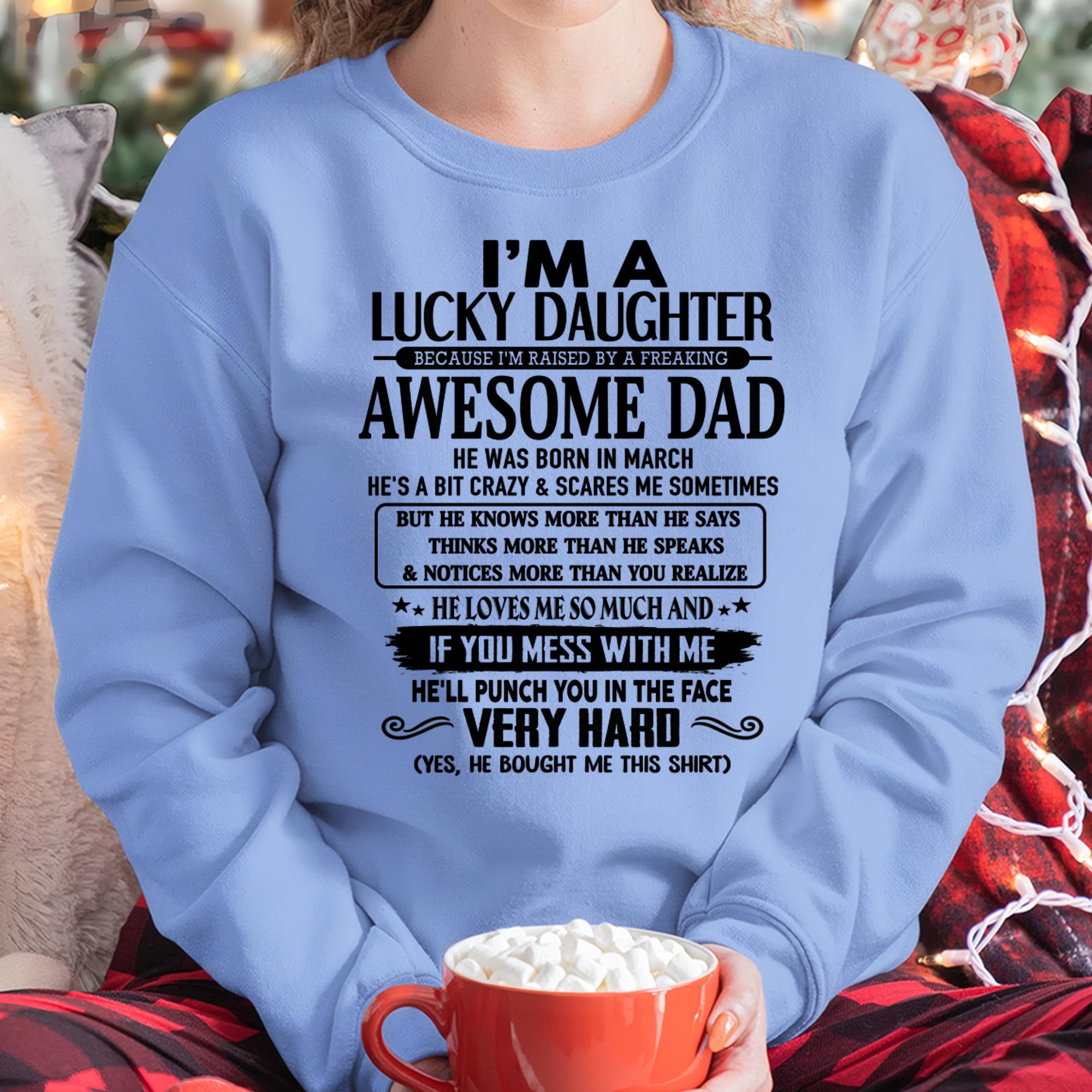 March - I'm Lucky Daughter - Gift for Daughter from Dad - NGHL03 (SKU-TLUCKYDD-03)