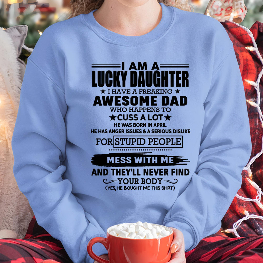 April - I'm Lucky Daughter - Gift for Daughter from Dad - NGHL04 (SKU-T1406DD-04)