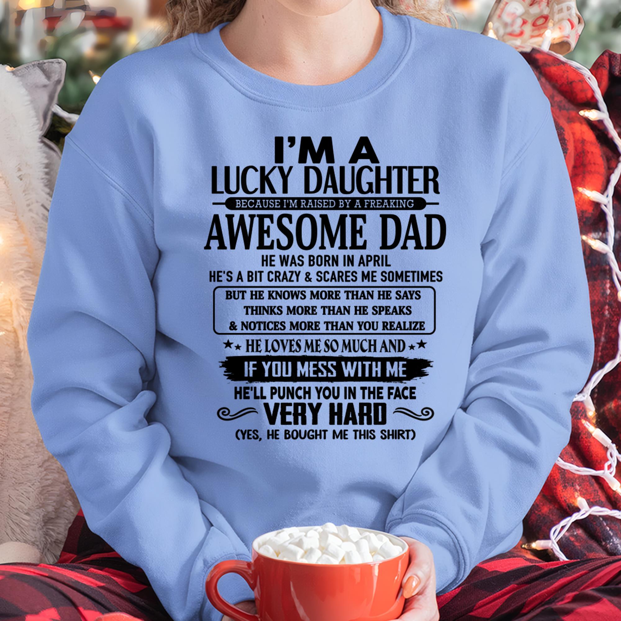 April - I'm Lucky Daughter - Gift for Daughter from Dad - NGHL04 (SKU-TLUCKYDD-04)