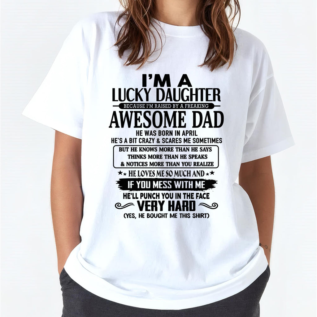 April - I'm Lucky Daughter - Gift for Daughter from Dad - NGHL04 (SKU-TLUCKYDD-04)