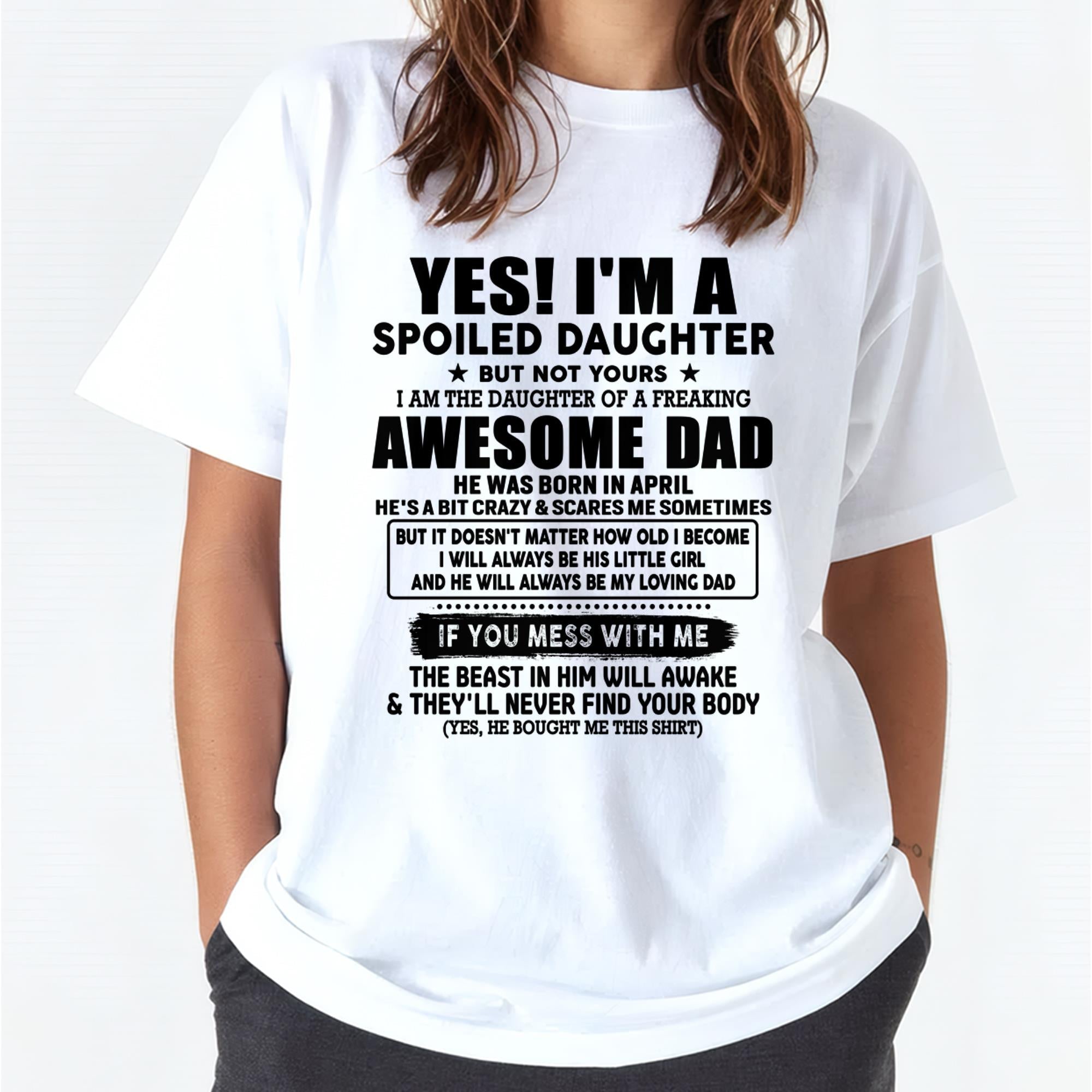April - I'm Spoiled Daughter - Gift for Daughter from Dad - NGHL04 (SKU-TDD1206-04)