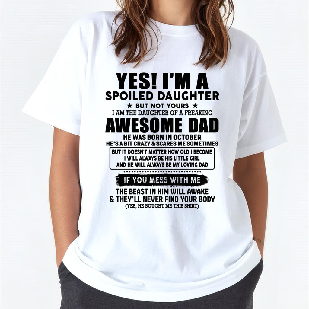 October - I'm Spoiled Daughter - Gift for Daughter from Dad - NGHL10 (SKU-TDD1206-10)