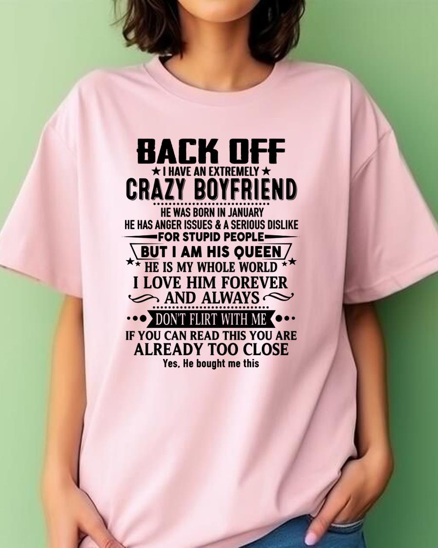 January - Back Off I Have An Extremely Crazy Boyfriend - Gift For Wife From Husband NGHL01 (SKUT-BACKOFF-01)