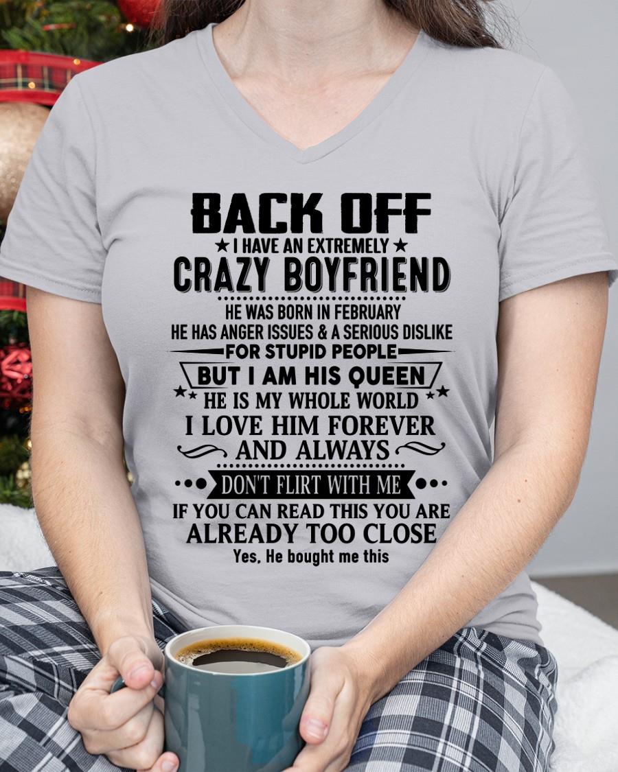 February - Back Off I Have An Extremely Crazy Boyfriend - Gift for Wife From Husband NGHL02 (SKUT-BACKOFF-02)