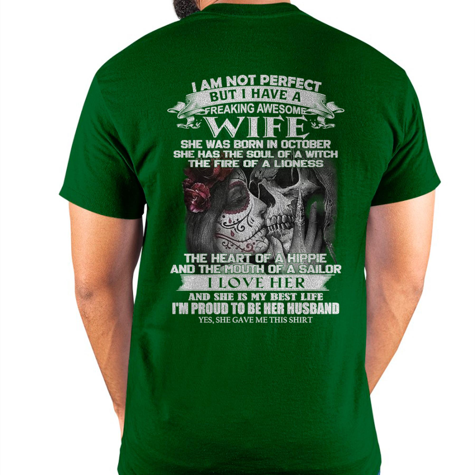 October - I Am Not Perfect But I Have A Freaking Awesome Wife - Gift For Husband From Wife - NGHL10 (SKU06-31-10)