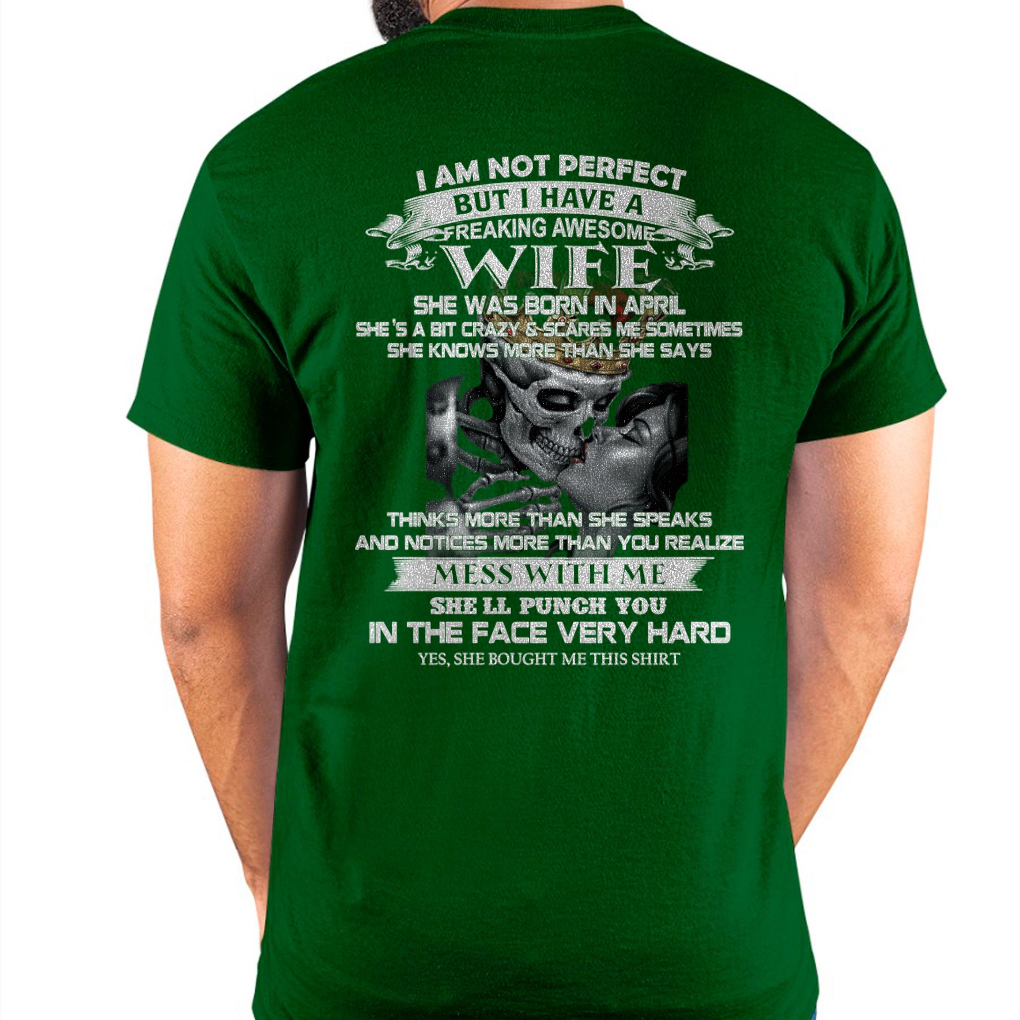 April - I Am Not Perfect But I Have A Freaking Awesome Wife - Gift For Husband From Wife - NGHL04 (SKU06-34-04)