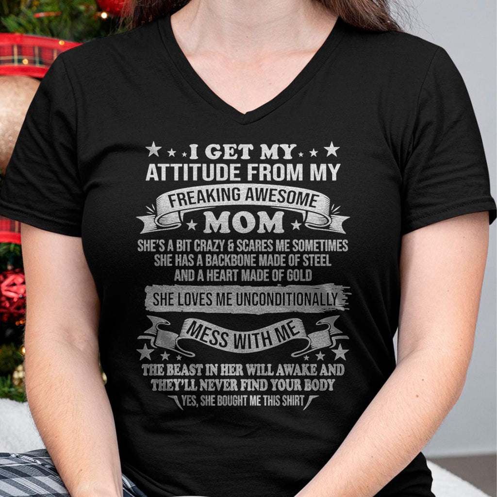 I Get My Attitude From My Freaking Awesome Mom - Gift for Daughter From Mom - NGHL00 (SKUT-2807MD)