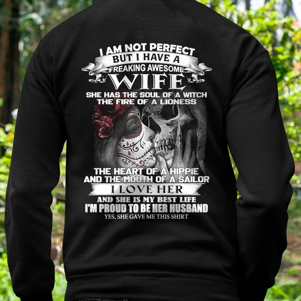 I Am Not Perfect But I Have A Freaking Awesome Wife - Gift For Husband From Wife - NGHL00 (SKU06-31-00)