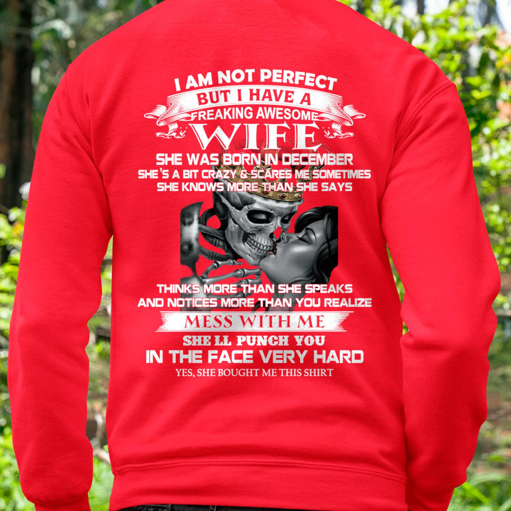 December - I Am Not Perfect But I Have A Freaking Awesome Wife - Gift For Husband From Wife - NGHL12 (SKU06-34-12)