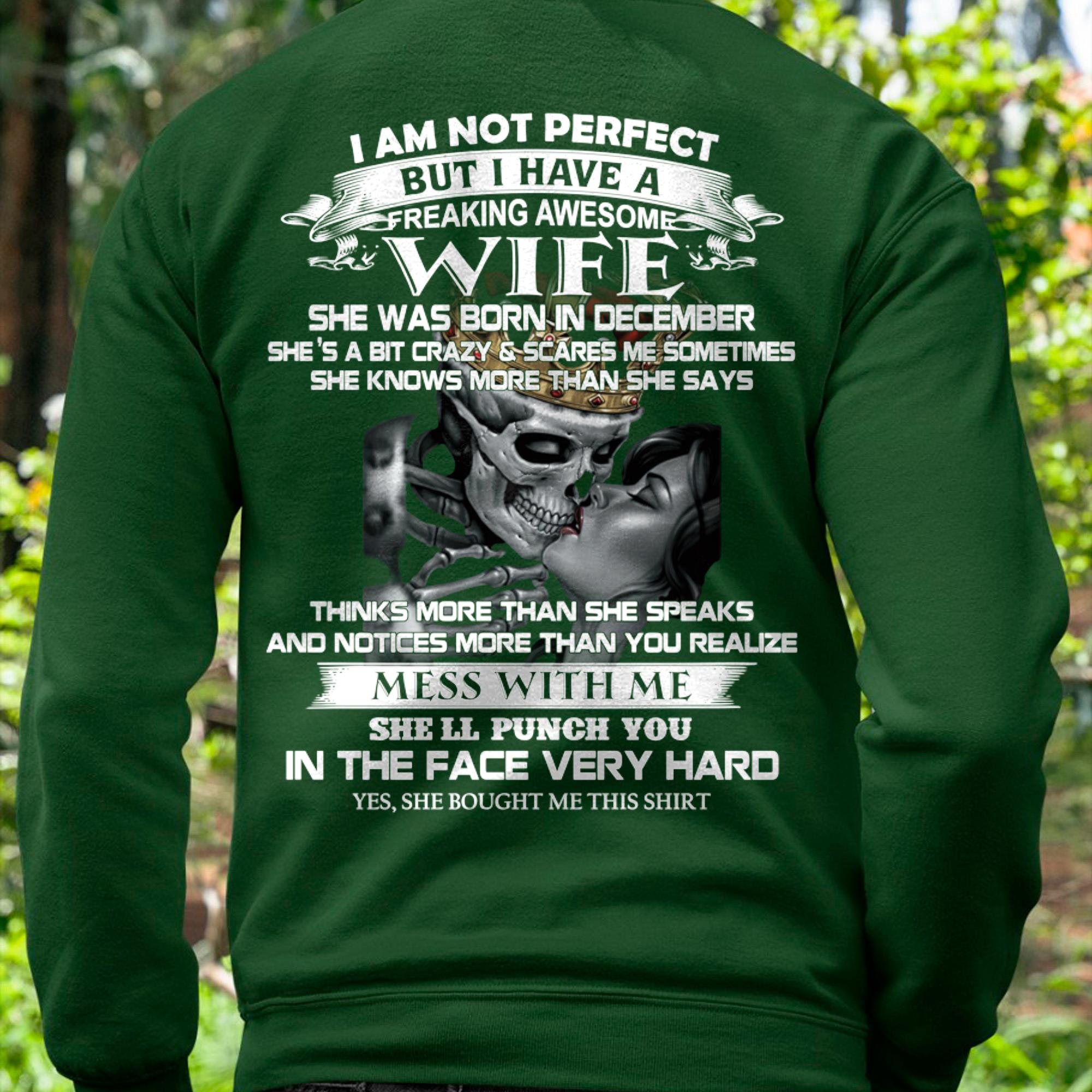 December - I Am Not Perfect But I Have A Freaking Awesome Wife - Gift For Husband From Wife - NGHL12 (SKU06-34-12)