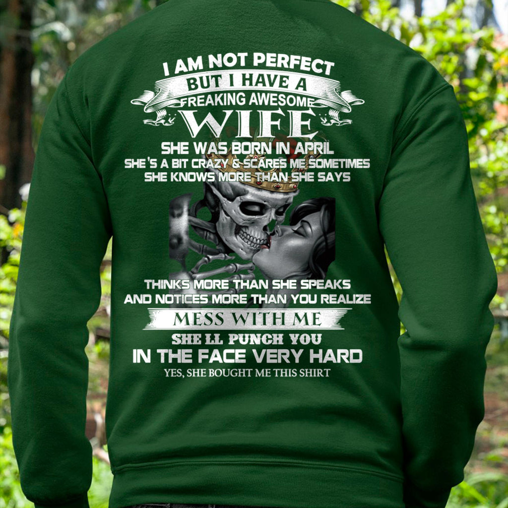April - I Am Not Perfect But I Have A Freaking Awesome Wife - Gift For Husband From Wife - NGHL04 (SKU06-34-04)
