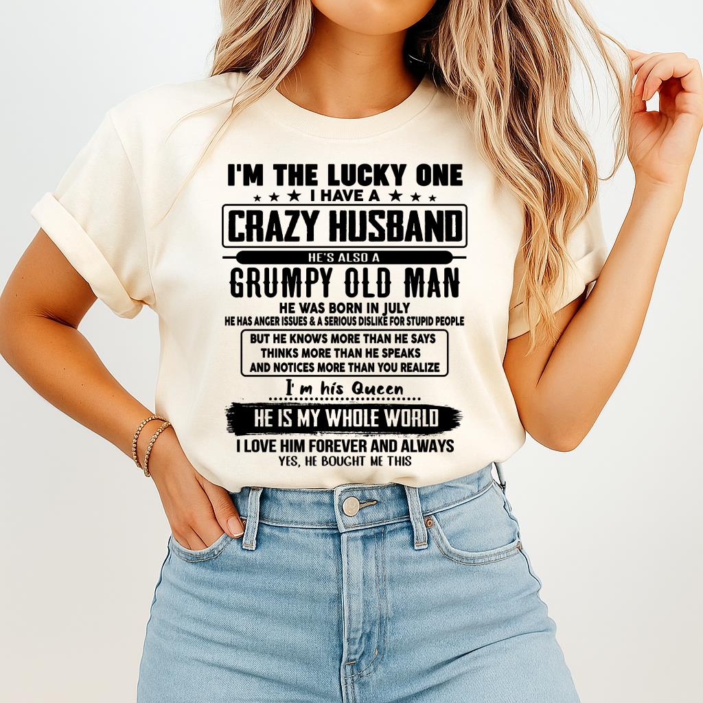 July - I am Lucky One I Have A Crazy Husband - Gift for Wife From Husband - NGHL07 (SKUT-LUCKYONE-07)