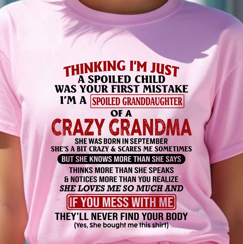 SEPTEMBER - I'M A SPOILED GRANDDAUGHTER OF A CRAZY GRANDMA - From Grandma - NGHL09 (SKU-GMD1-NTT09)