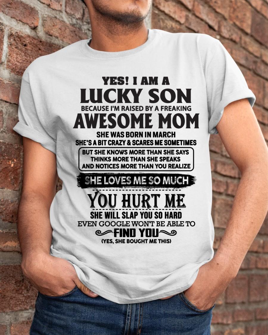 March - Yes! I'm A Lucky Son - Perfect Gift For Son From Mom - NGHL03 (SKU-LKW-03)