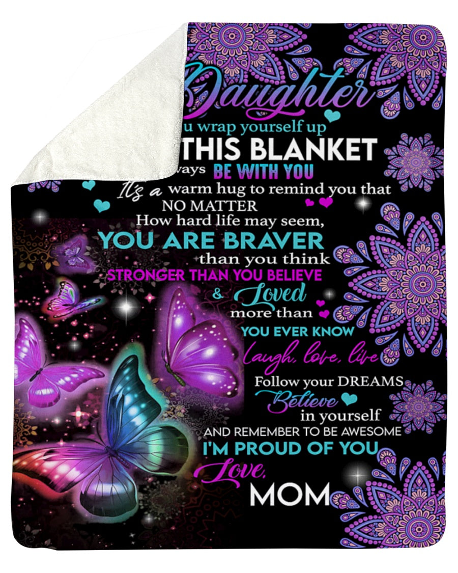To My Daughter - Gift For Daughter Sherpa Fleece Blanket From Mom