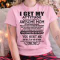August - Thanks Mom - I GET MY ATTITUDE FROM MY FREAKIN' AWESOME MOM - Gift for Son and Daughter From Mom - NGHL08 August (SKU-TMD-08)